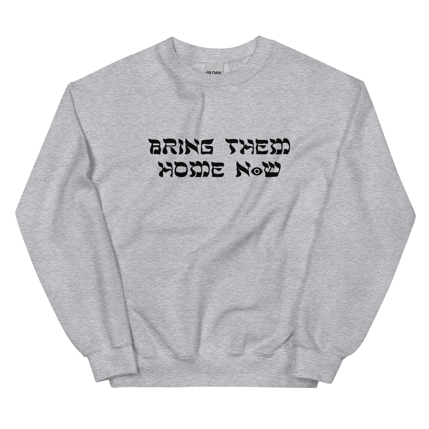 Bring Them Home now sweatshirt