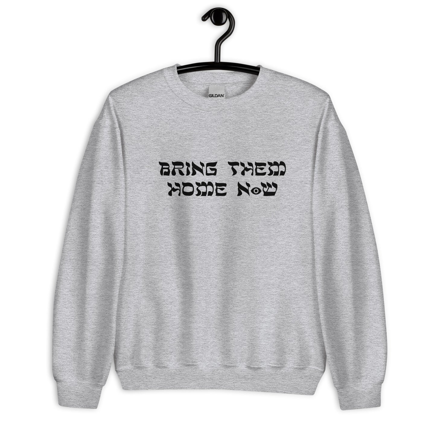 Bring Them Home now sweatshirt